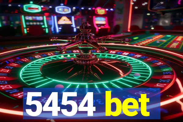 5454 bet